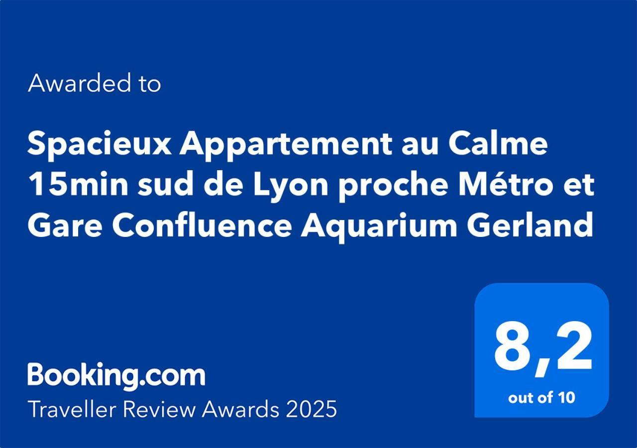Spacieux Appartement Au Calme 15Min Sud De Lyon Proche Metro Et Gare Confluence Aquarium Gerland Oullins Zewnętrze zdjęcie
